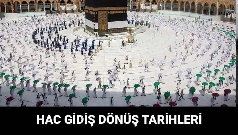 2025 Hac Seferlerinin Tarihleri Belli Oldu: Hacca Ne Zaman Gidilecek?