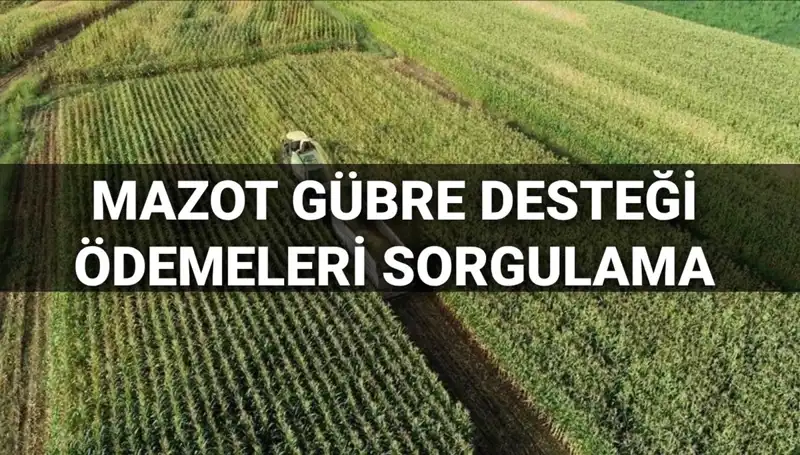 Mazot ve Gübre Desteği Ödemeleri Mart 2025’te Başlıyor!