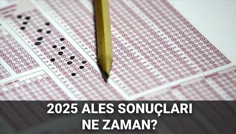 ALES Sonuçları Ne Zaman Açıklanacak? ÖSYM'den Açıklama Geldi!