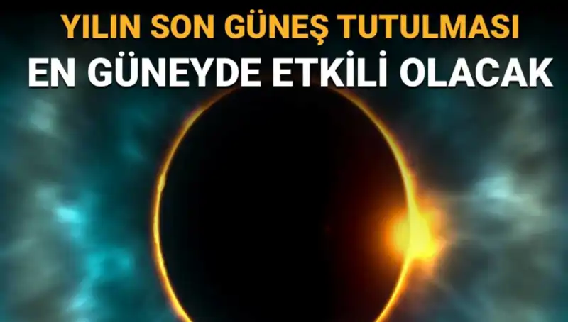 Eylül Ayında Yılın Son Güneş Tutulması: Gözler Göklerde Olacak