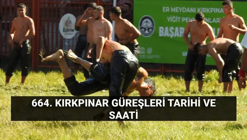 664. Kırkpınar Güreşleri: Tarih, Ödüller ve Yayın Detayları