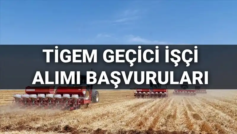 TİGEM 2025’te 306 Geçici İşçi Alımı: Başvuru Süreci ve Şartları