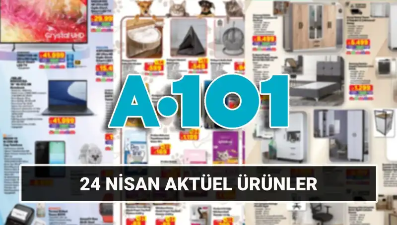 A101 Haftanın Aktüel Kataloğu: 24 Nisan'da Şaşırtan İndirimler Sizi Bekliyor!