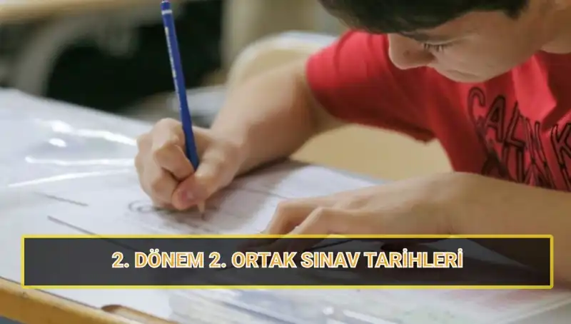 MEB'den Müjde: 2. Dönem 2. Ortak Yazılı Sınav Tarihleri Açıklandı!